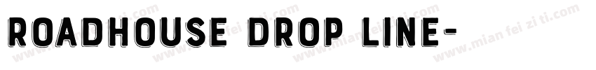 Roadhouse Drop Line字体转换